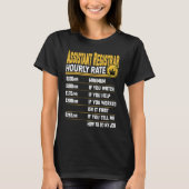 Assistant Registrar Hourly Rate  Administrative Ex Tシャツ (正面)
