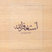 AstaghfirAllah Arabic Calligraphy –Elegant Thuluth アクリル招待状 (正面)