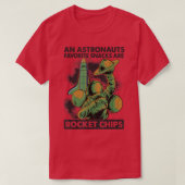 Astronauts Eat Rocket Chips For Breakfast - Jokes  Tシャツ (デザイン正面)