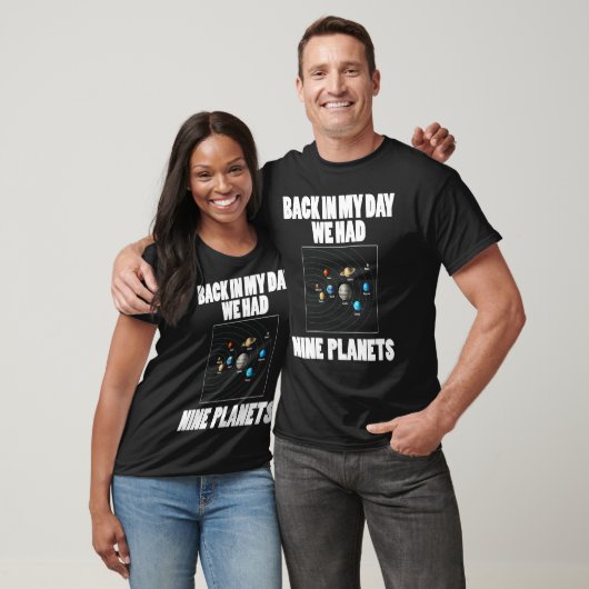 Astronomy    Back In My Day We Had 9 Planets Tシャツ (ユニセックス)