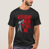 Astronomy Nerd Yup That's Me Retro Present Tシャツ (正面)