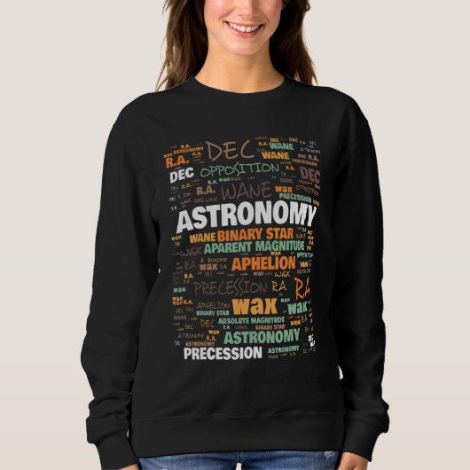 Astronomy Terminology Commonly Used Terms スウェットシャツ (正面)