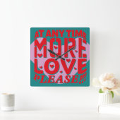 AT ANY TIME MORE LOVE PLEASE!!! BY MASANSER スクエア壁時計 (ホーム)
