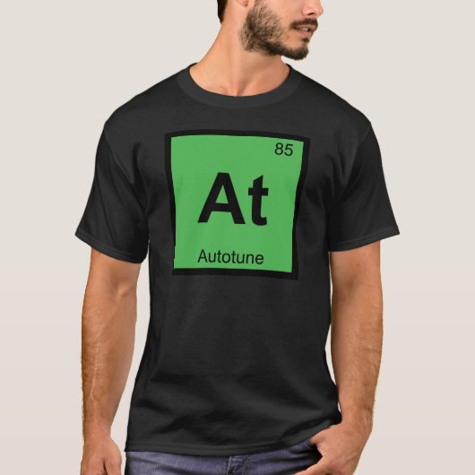 At - Autotune Music Chemistry Periodic Table Tシャツ (正面)