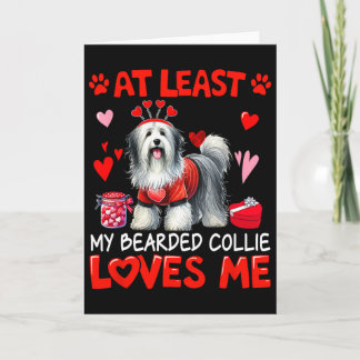 At Least My Bearded Collie Loving Me Valentine's S カード