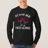 At My Age I Need Glasses   Wine Tシャツ (正面)