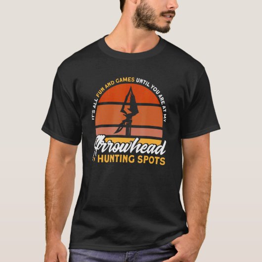At My Arrowhead Hunting Spot Artifact Arrowhead Hu Tシャツ (正面)