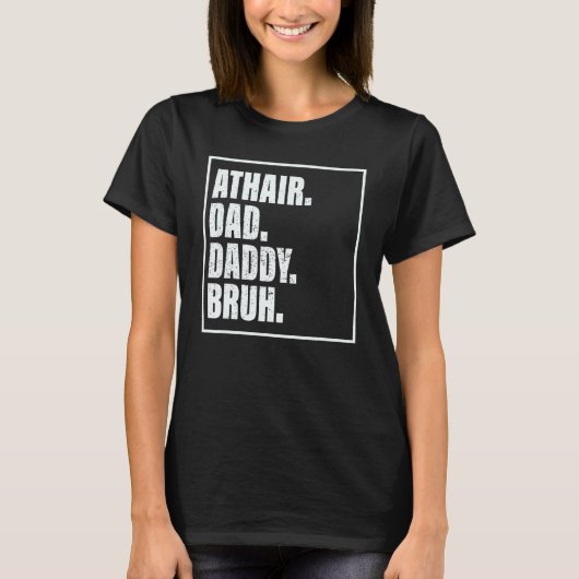 Athair Dad Daddy Bruh Father's Day Family Tシャツ (正面)