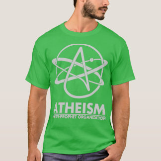 Atheism A Non Prophet organization Tシャツ