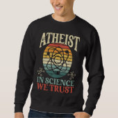 Atheist In Science We Trust Backprint Atheist スウェットシャツ (正面)