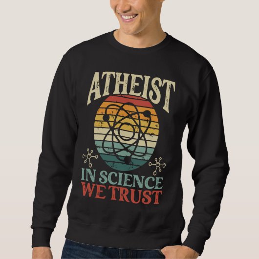 Atheist In Science We Trust Backprint Atheist スウェットシャツ (正面)