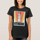 Athene Greece God Greek Mythology Ancient Greece Tシャツ (正面)