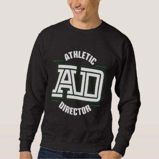 Athletic Director AD Administrator Apparel 1 スウェットシャツ
