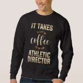 Athletic Director Coffee AD Administrator Apparel スウェットシャツ (正面)