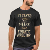 Athletic Director Coffee  AD Administrator Apparel Tシャツ (正面)
