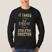 Athletic Director Coffee  AD Administrator Apparel Tシャツ (正面)