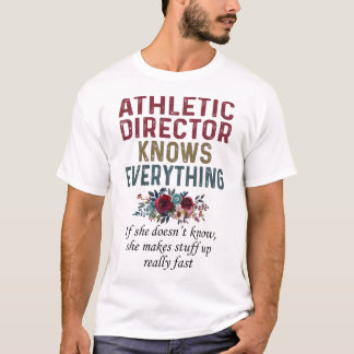 Athletic Director Knows Everything Tシャツ