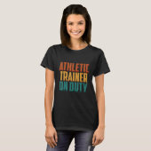 Athletic Trainer On Duty Fitness Coach Apparel Tシャツ (正面フル)