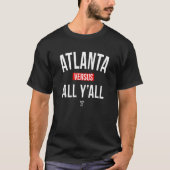 Atlanta Versus All Yall 1 Tシャツ (正面)