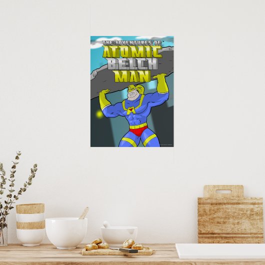 Atomic Belch Man Heroic Lift Poster ポスター (キッチン)