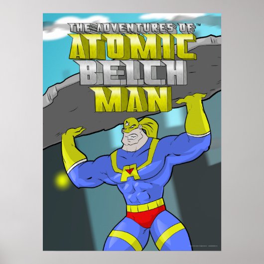 Atomic Belch Man Heroic Lift Poster ポスター (正面)