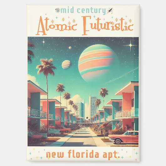 Atomic Futuristic New Florida Apartments マグネット (正面)