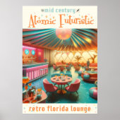 Atomic Futuristic Retro Florida Lounge ポスター (正面)