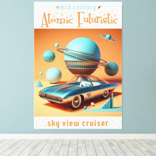 Atomic Futuristic Sky View Cruiser Car  キャンバスプリント (インサイチュ (ウッドフロア))