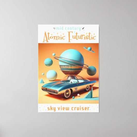 Atomic Futuristic Sky View Cruiser Car  キャンバスプリント (正面)