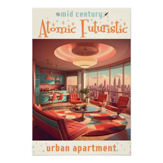 Atomic Futuristic Urban Apartment ポスター (正面)