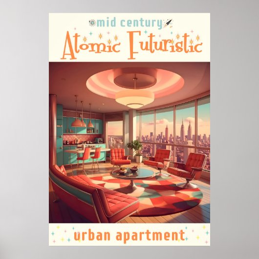 Atomic Futuristic Urban Apartment ポスター (正面)