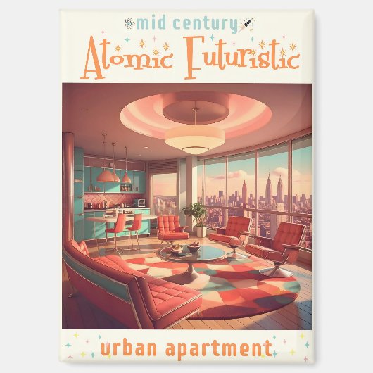Atomic Futuristic Urban Apartment マグネット (正面)