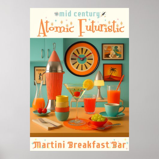 Atomic Retro Futuristic Martini Breakfast Bar ポスター (正面)