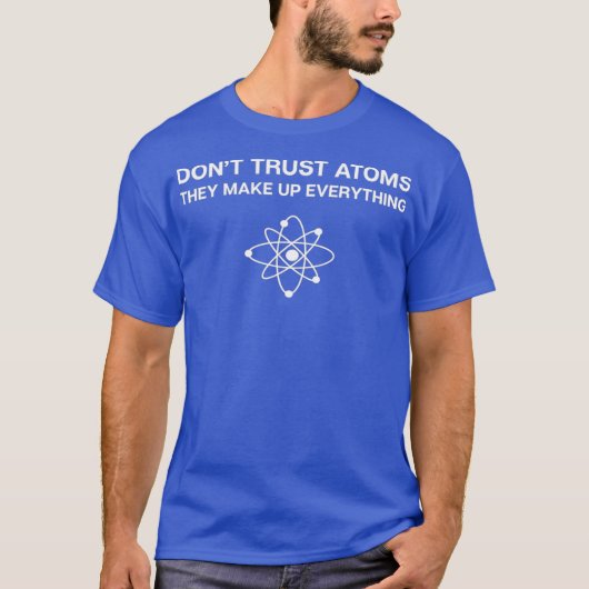 AtomsScience Pun Chamisy Physicsを信   頼しない Tシャツ (正面)