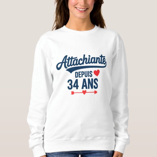 Attachiante Depuis 34 Ans Anniversaire スウェットシャツ (正面)