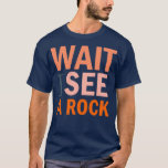 Attendez je vois un rocher おもしろい Geology Science M Tシャツ<br><div class="desc">Attendez je vois un rocher おもしろい Geology Science Mineral classique 1.Check out our geologyテーマt shirt selection for the very in or最高の ofユニーク orカスタムoftheyokotology of the hapartments from our clothing shops.</div>