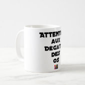 ATTENTION AUX DÉGÂTS DES OS - Jeux de mots コーヒーマグカップ (正面左)