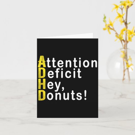 Attention Deficit Hey Donuts Funny Gift Tee Adhd M カード (黄色い花)