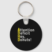 Attention Deficit Hey Donuts Funny Gift Tee Adhd M キーホルダー (正面)