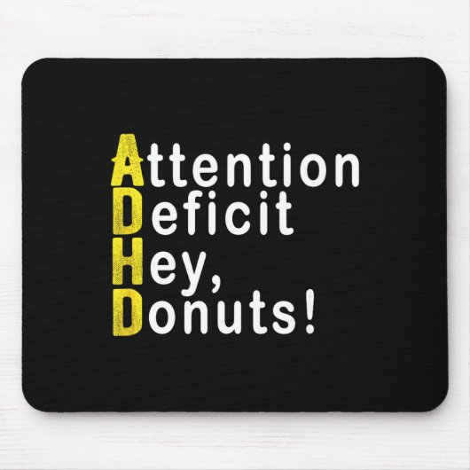Attention Deficit Hey Donuts Funny Gift Tee Adhd M マウスパッド (正面)