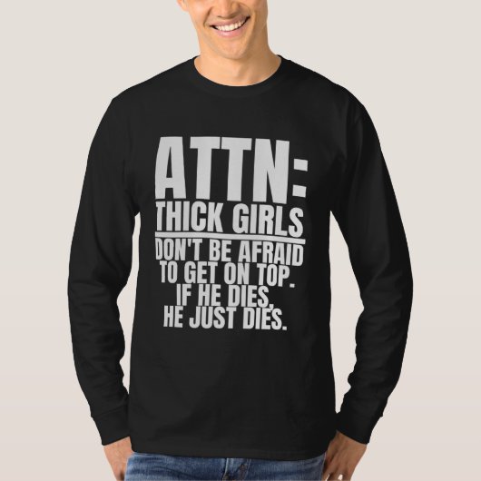 Attention Thick Girls is  Curvy Women Tシャツ (正面)