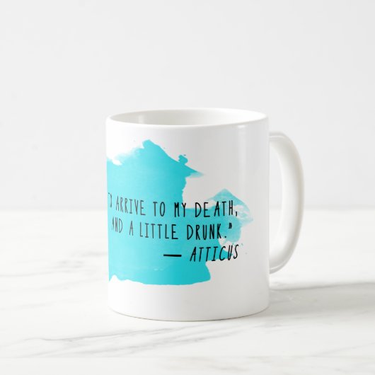 Atticusの引用文のコーヒー・マグ: 遅く、愛で、及び飲まれる コーヒーマグカップ (正面右)