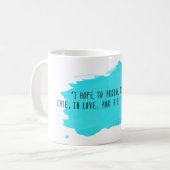 Atticusの引用文のコーヒー・マグ: 遅く、愛で、及び飲まれる コーヒーマグカップ (正面左)