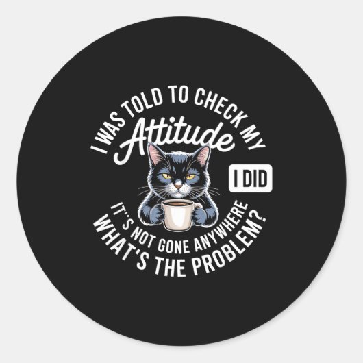 Attitude Check Cat Design With Coffee And Playful  ラウンドシール (正面)