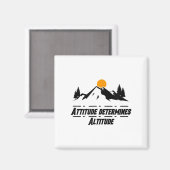 Attitude Determines Altitude, Motivation And Sitiv マグネット (正面/裏面)