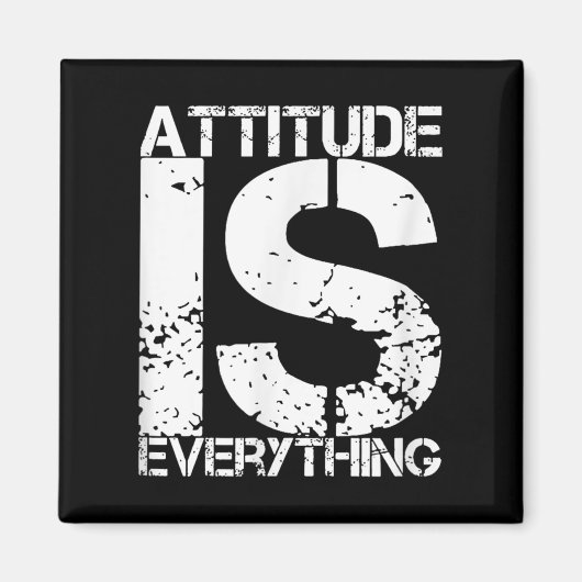 Attitude Is Everything - Insrational Quote Gift - マグネット (正面)