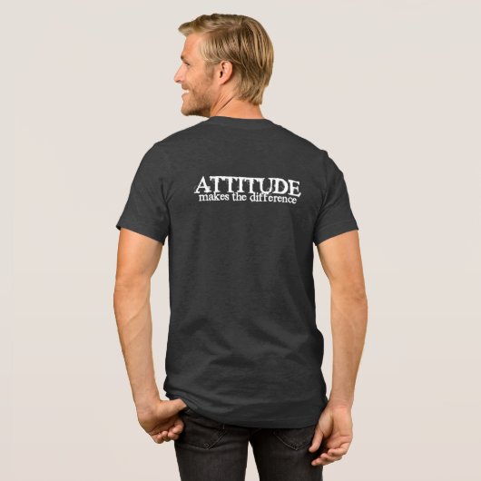 Attitude Makes The Difference Positive Mindset  トライブレンドＴシャツ (フル背面)
