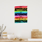 Attitude Will Determine Your Direction Poster ポスター (キッチン)