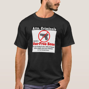 Attn。 犯罪者: 銃なしの地帯! tシャツ