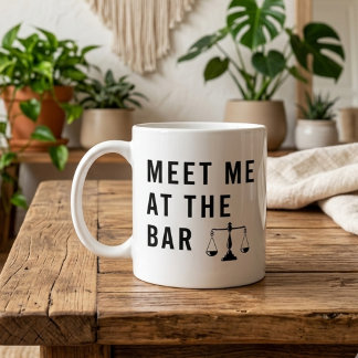 Attorney Meet Me at the Bar | 法科大学院卒業祝いギフト コーヒーマグカップ